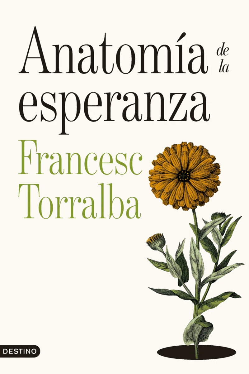 Anatomía de la esperanza | Francesc Torralba